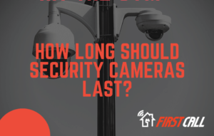 How long should security cameras last?