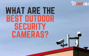 What are the best outdoor security cameras