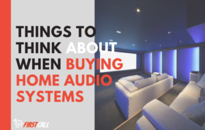 Things to think about when buying home audio systems